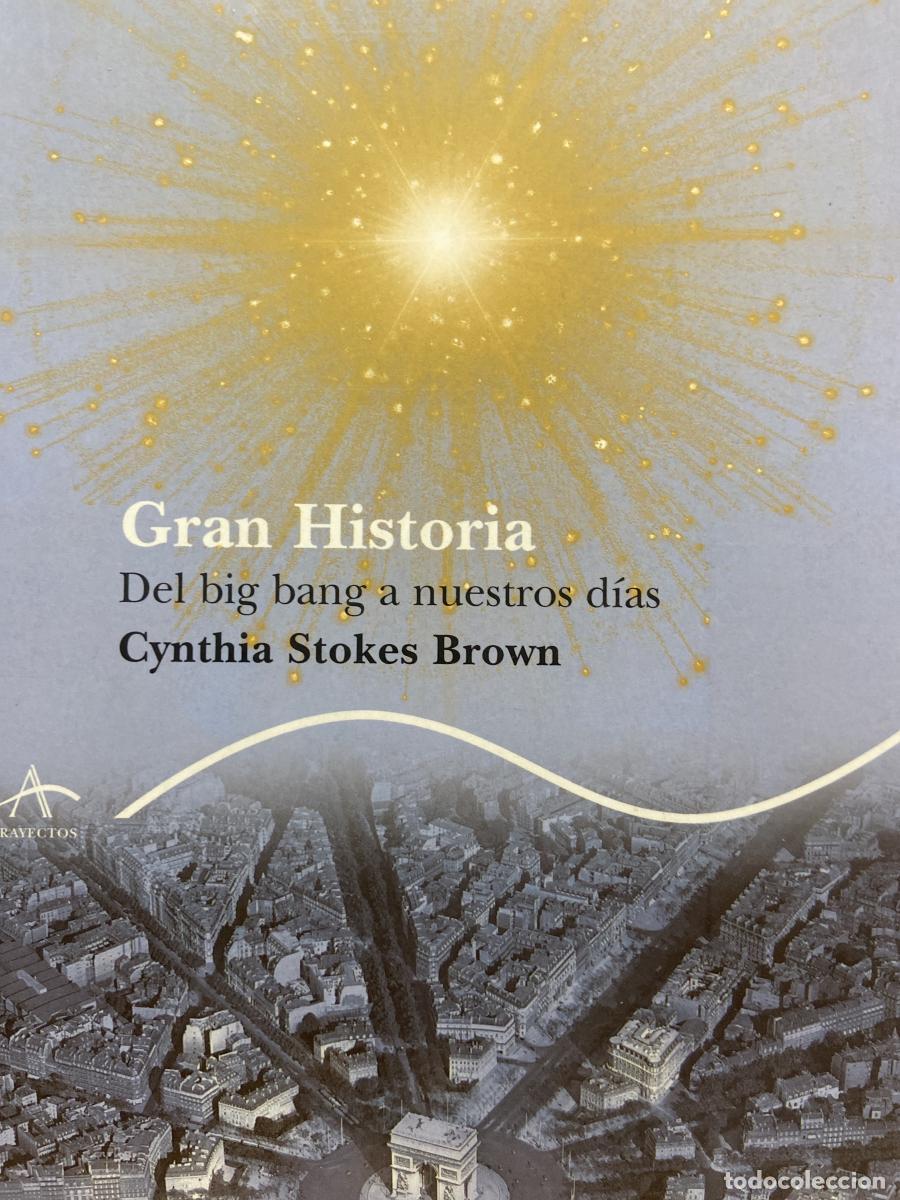 Libros: Gran historia. Del big bang a nuestros d&iacute;as. - Cynthia Stokes Brown.