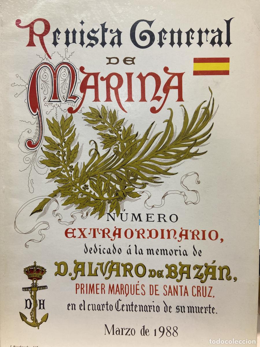 Libros: REVISTA GENERAL DE MARINA. N&uacute;mero extraordinario dedicado a la memoria de D. &Aacute;lvaro de Baz&aacute;n. Primer
