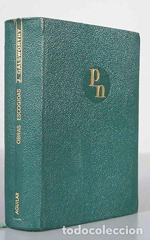 Libros: OBRAS ESCOGIDAS J. GALSWORTHY