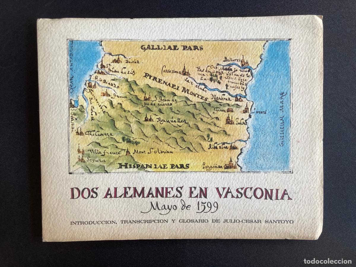 Libros: Julio-Cesar Santoyo, ed. - Dos alemanes en Vasconia. Mayo de 1599