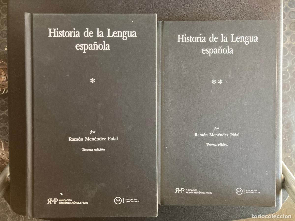 Libros: Ram&oacute;n Men&eacute;ndez Pidal - Historia de la lengua espa&ntilde;ola (2 vols.; 3.&ordf; ed.)