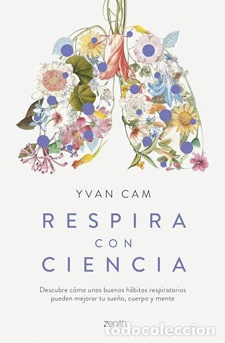 Libros: Respira con ciencia. - Yvan Cam