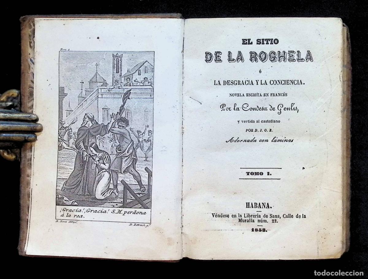 Libros: EL SITIO DE LA ROCHELA &oacute; la desgracia y la conciencia. Novela escrita en franc&eacute;s por... y vertida al
