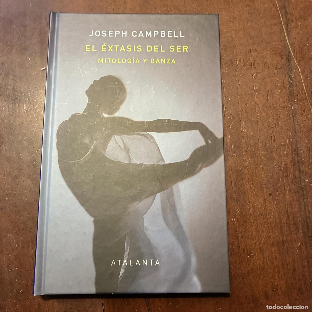 Libri di seconda mano: El &eacute;xtasis del ser. Mitolog&iacute;a y danza - Joseph Campbell