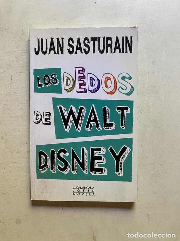 Libri di seconda mano: Los dedos de Walt Disney - Sasturain, Juan