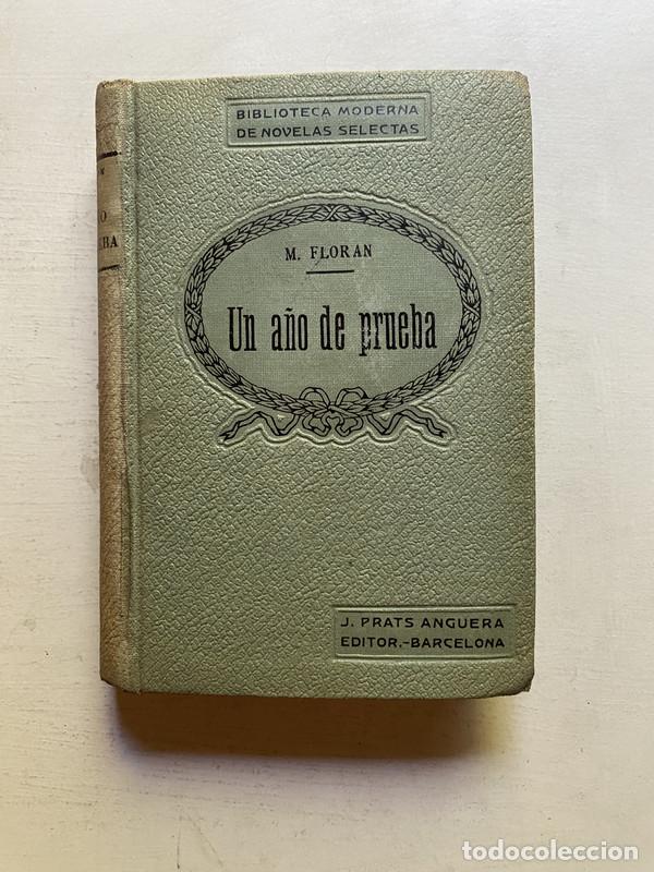 Libros: Un a�o de prueba - Floran, M. - Foto 1
