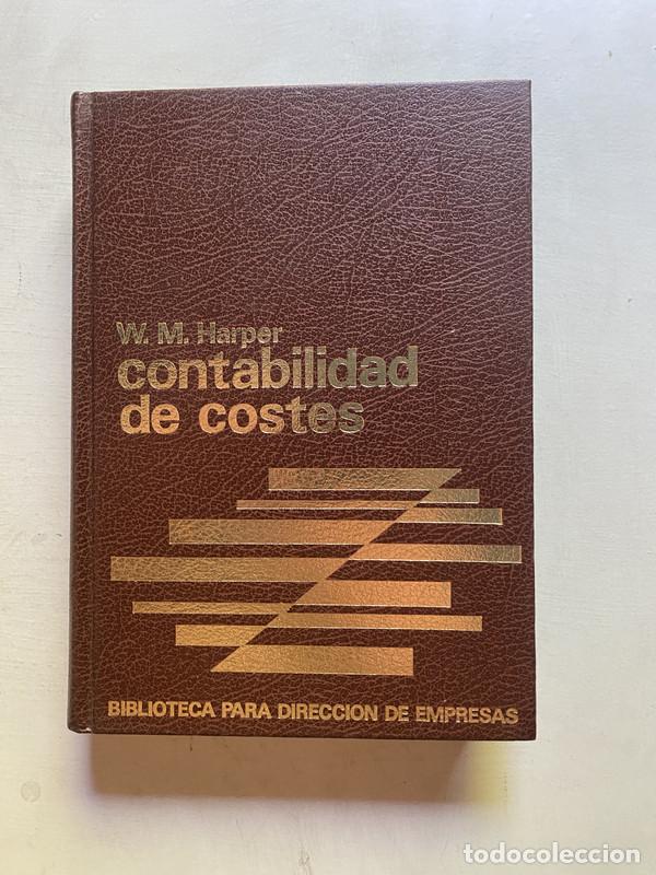 Libros: Contabilidad de costes - Harper, W. M. - Foto 1