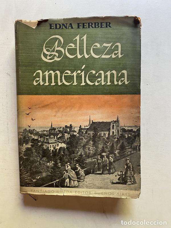 Libros: Belleza americana - Ferber, Edna - Foto 1