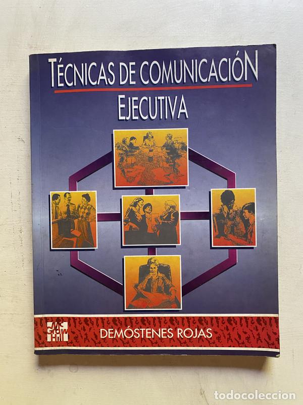 books: Tecnicas de Comunicacion Ejecutiva - Rojas, Demostenes