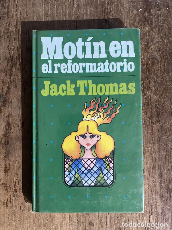 Libros: Motin en el reformatorio - Thomas, Jack - Foto 1