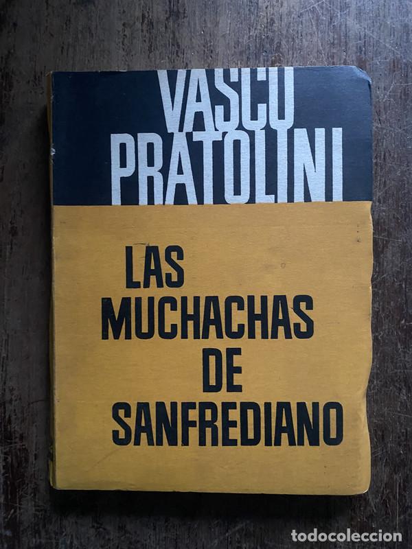 Libros: Las muchachas de Sanfrediano - Pratolini, Vasco - Foto 1