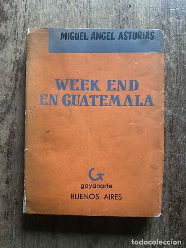Livres: Week End en Guatemala - Asturias, Miguel Angel