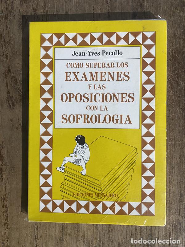 Livres: Como superar los examenes y las oposiciones con la sofrologia - Pecollo, Jean-Yves