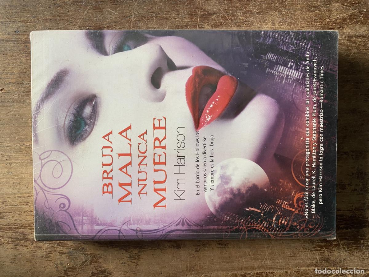 Libros: Bruja Mala Nunca Muere - Harrison, Kim - Foto 1