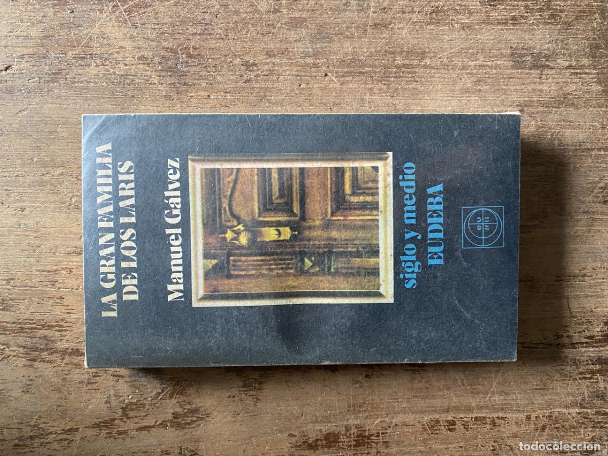 Libri di seconda mano: La gran familia de los Laris - Galvez, Manuel