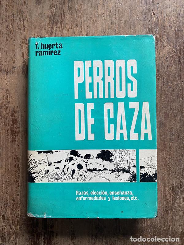 Libros: Perros de Caza - Huerta Ramirez, T. - Foto 1