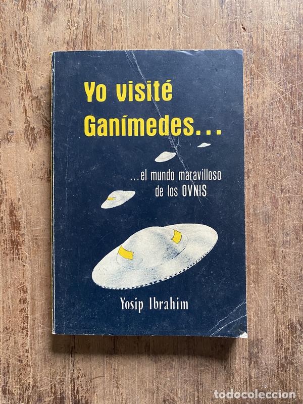 Libri di seconda mano: Yo visite Ganimedes - Ibrahim, Yosip