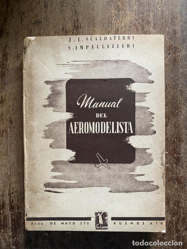 Livres: Manual del Aeromodelista - Scaldaferri, J. L. y Impellizzeri, S.