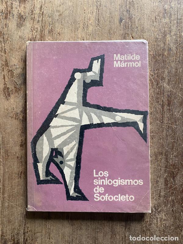 Livres: Los sinlogismos de Sofocleto - Marmol, Matilde