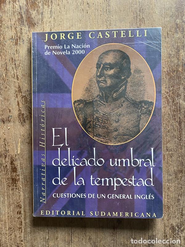 Libros: El delicado umbral de la tempestad - Castelli, Jorge