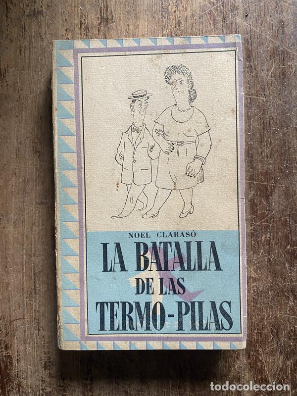 Libros: La batalla de las Termo-Pilas - Claraso, Noel - Foto 1