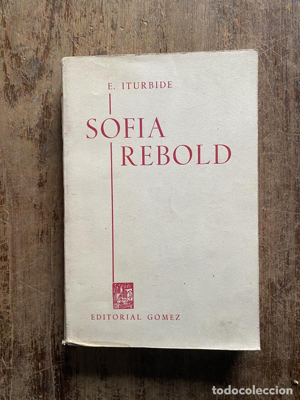 Libros: Sofia Rebold - Iturbide, E. - Foto 1