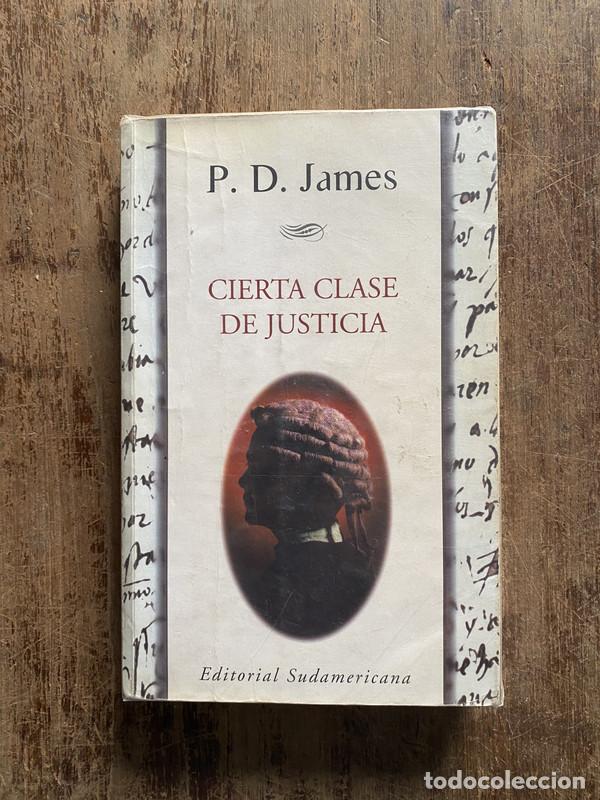 Libros: Cierta clase de justicia - James, P. D. - Foto 1