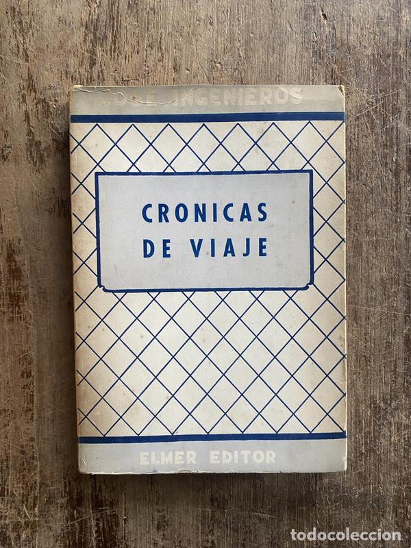 Libri di seconda mano: Cronicas de Viaje - Ingenieros, Jose