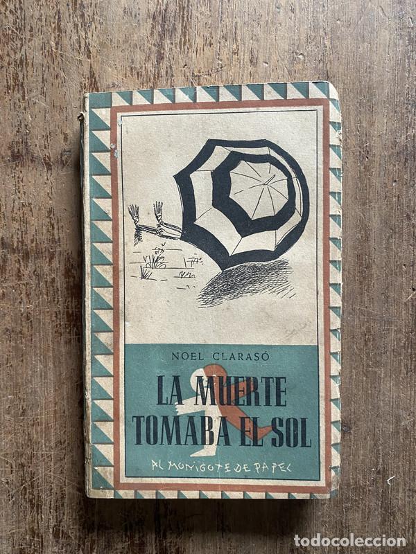 Libros: La muerte tomaba el sol - Claraso, Noel - Foto 1