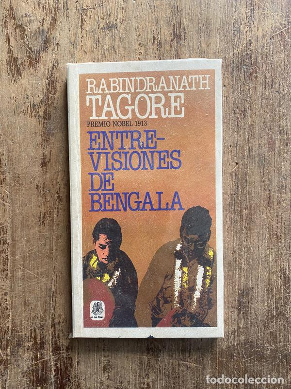 Libros: Entre visiones de Bengala - Tagore, Rabindranath - Foto 1