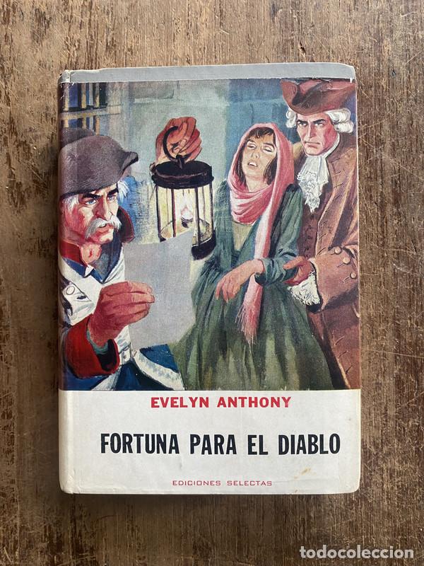 Libros: Fortuna para el diablo - Anthony, Evelyn - Foto 1