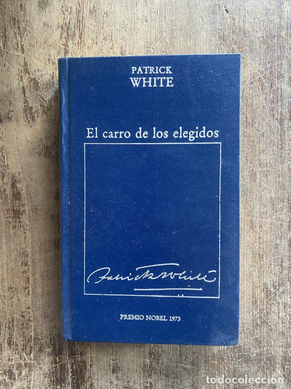 Libros: El carro de los elegidos - White, Patrick - Foto 1