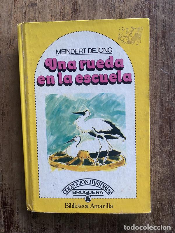 Libros: Una rueda en la escuela - DeJong, Meindert - Foto 1