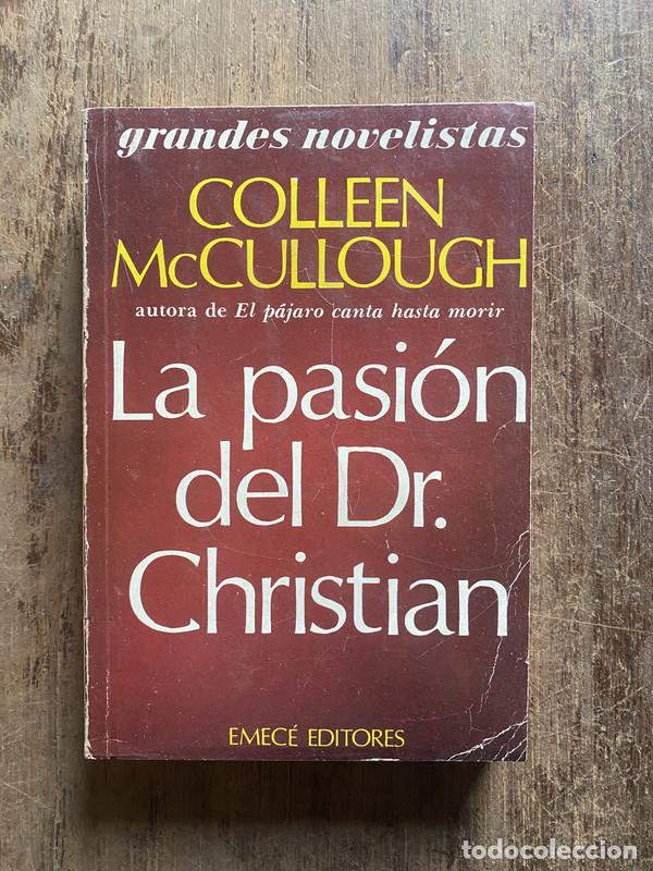 Libros: La pasion del Dr. Christian - McCullough, Colleen