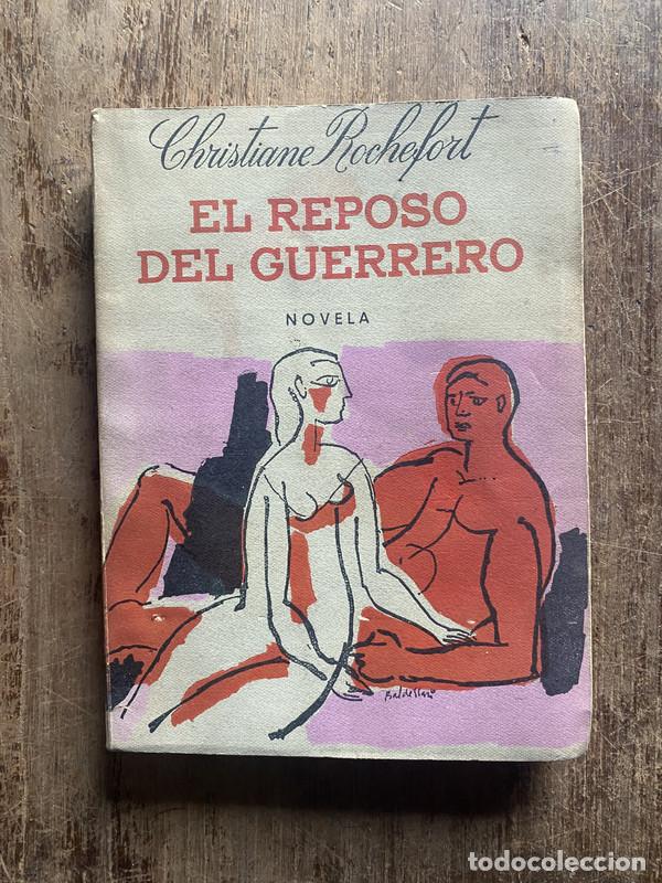 Libri di seconda mano: El reposo del guerrero - Rochefort, Christiane
