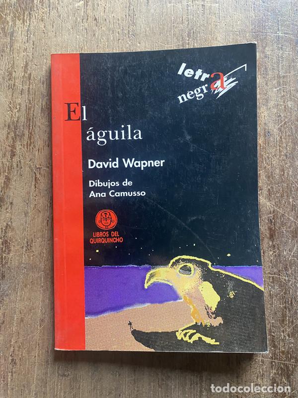 Libros: El aguila - Wapner, David - Foto 1