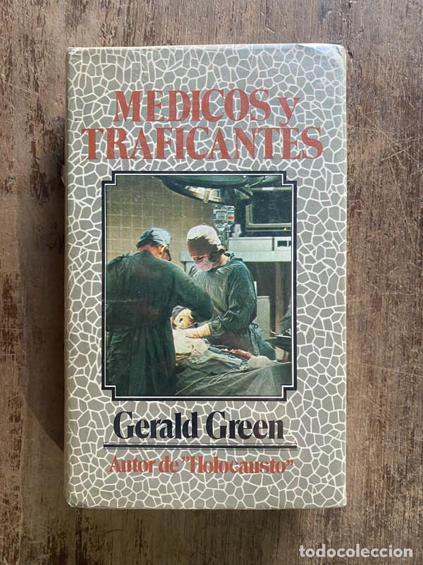 Libros: Medicos y Traficantes - Green, Gerald - Foto 1