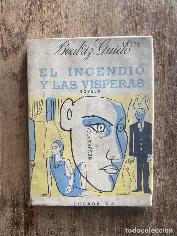 B&uuml;cher: El incendio y las visperas - Guido, Beatriz