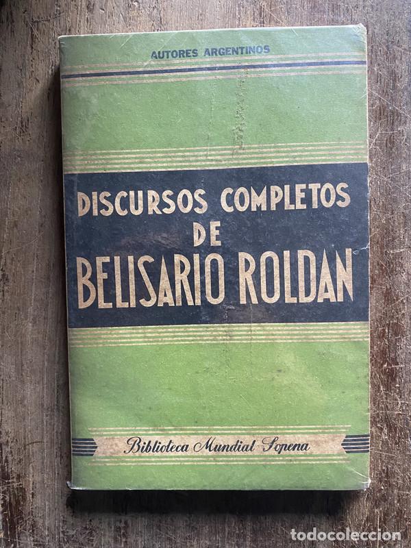 B&uuml;cher: Discursos Completos de Belisario Roldan - Roldan, Belisario