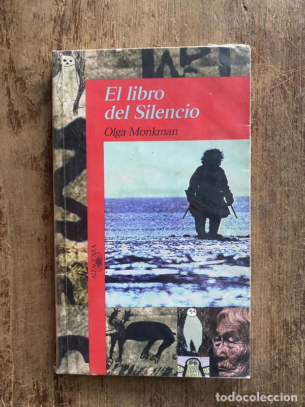 Libri di seconda mano: El libro del Silencio - Monkman, Olga
