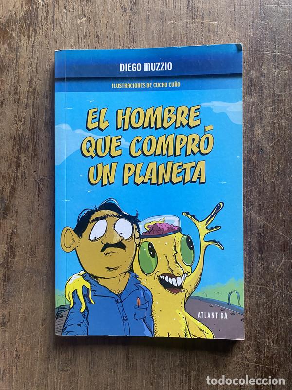 Libros: El hombre que compro un planeta - Muzzio, Diego - Foto 1