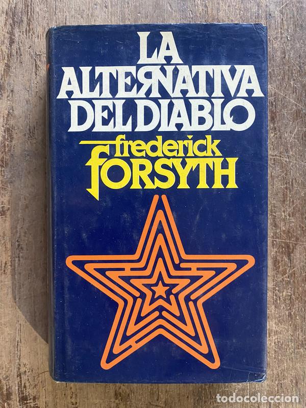 Libri di seconda mano: La alternativa del diablo - Forsyth, Frederick