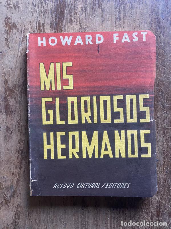 Libros: Mis gloriosos hermanos - Fast, Howard