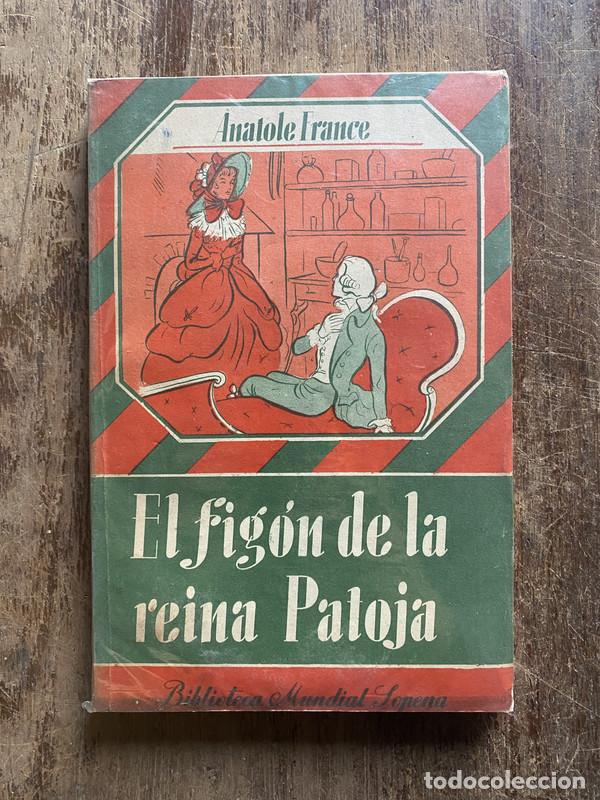 Livres: El figon de la reina Patoja - France, Anatole