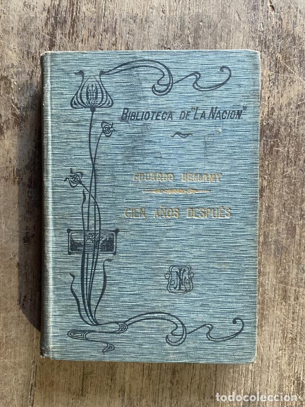Livres: Cien A�os Despues - Bellamy, Eduardo