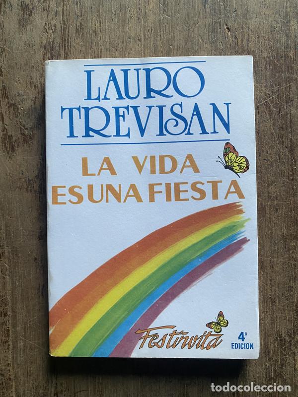 Livres: La vida es una fiesta - Trevisan, Lauro
