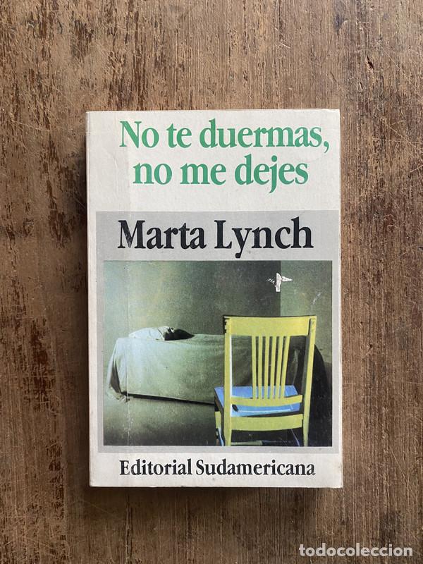 Libros: No te duermas, no me dejes - Lynch, Marta
