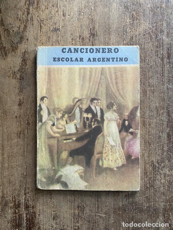 Libros: Cancionero Escolar Argentino - -