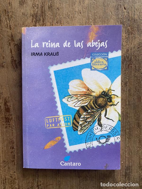 Livres: La reina de las abejas - Krau�, Irma