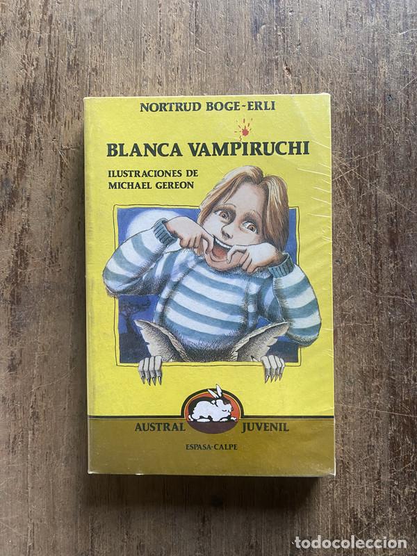 Livres: Blanca Vampiruchi - Boge-Erli, Nortrud